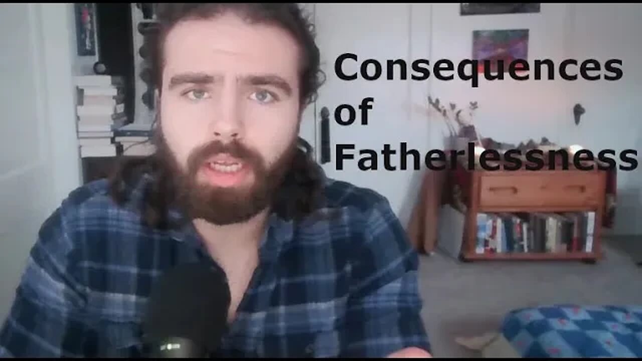 Fatherlessness In Modern Society - What Can We Do? | Psychological Aspects Of Not Having A Father