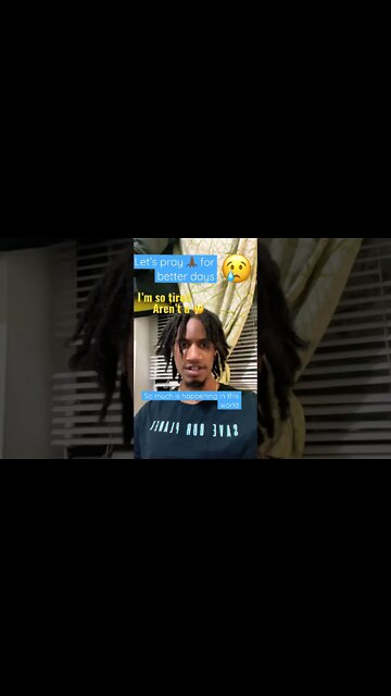 Im sad also so much is happening right now In Society rn