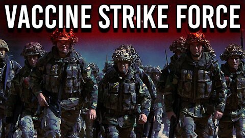 Documents Reveal 'Vaccine Strike Force' Rural Invasion Plan