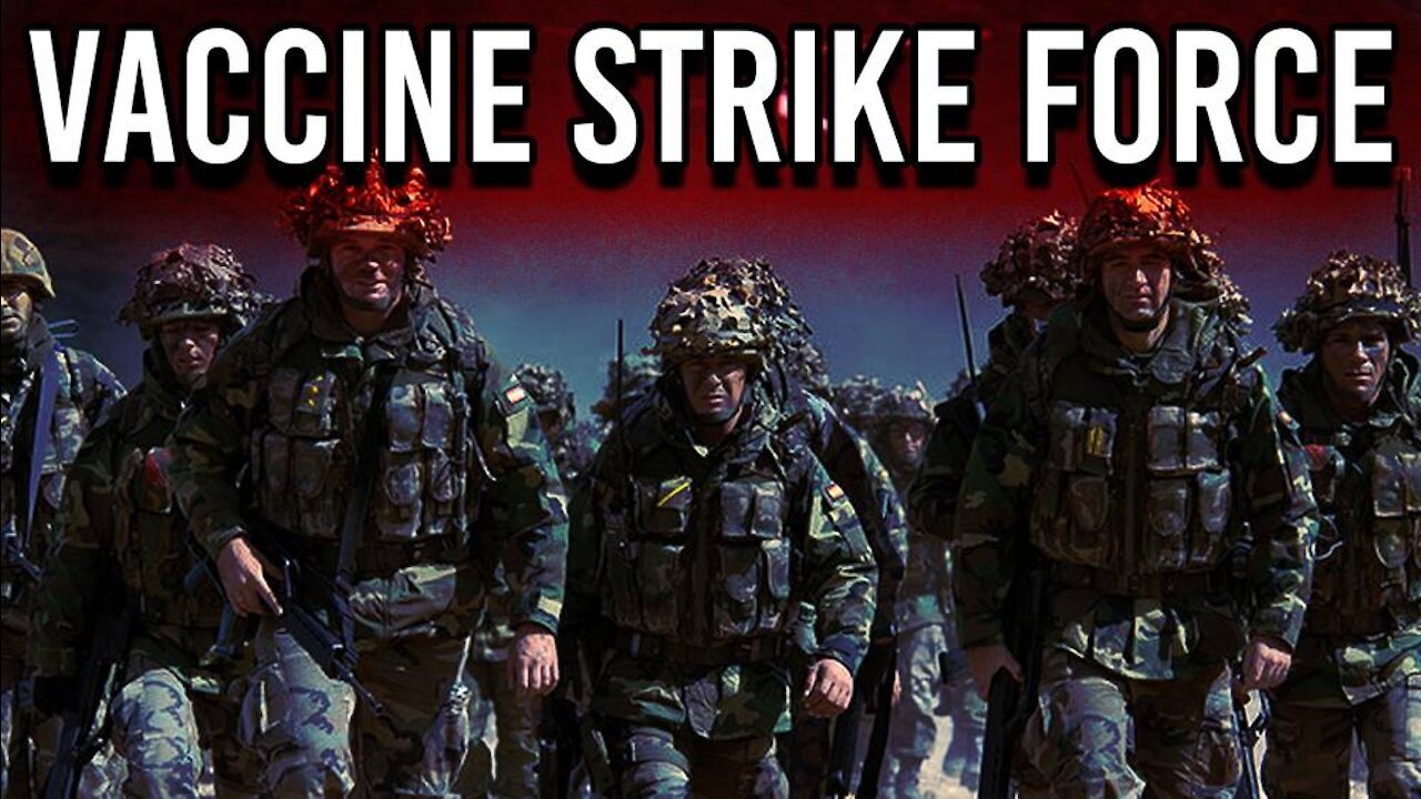 Documents Reveal 'Vaccine Strike Force' Rural Invasion Plan