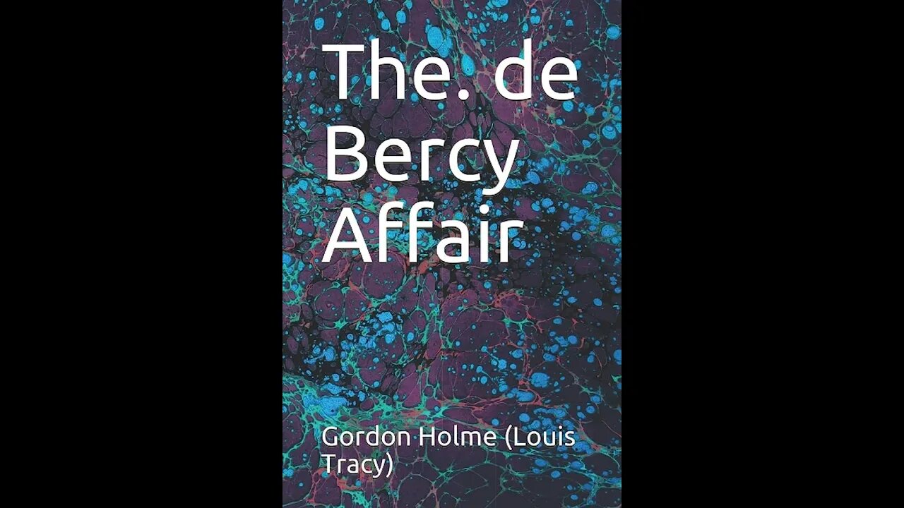 The de Bercy Affair by Louis Tracy - Audiobook