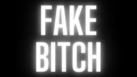 FAKEBITCH