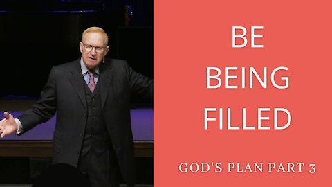 God's Plan Part 3: Be Being Filled | Pastor Phillip H Jackson