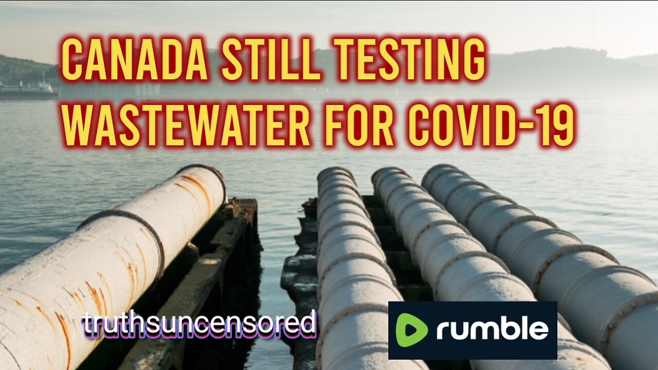 Canada Still Testing Wastewater for COVID-19