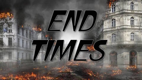 "End Times!"