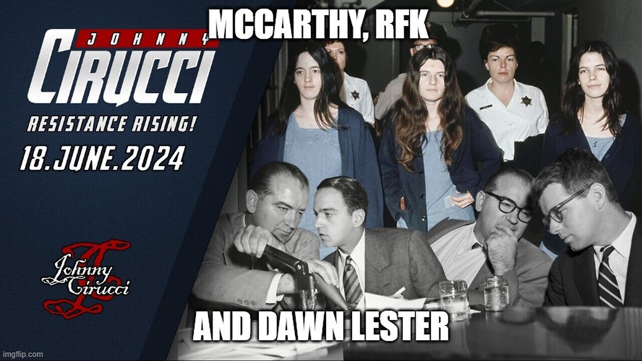 McCarthy, RFK and Dawn Lester