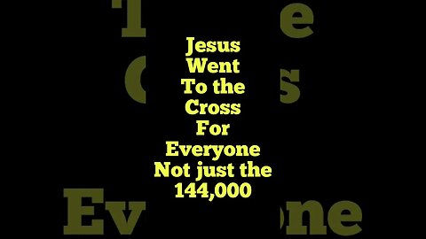 The 144,000 DOCTRINE IS FROM THE PIT OF HELL #jesussaves #endtimes #salvation #lastdays