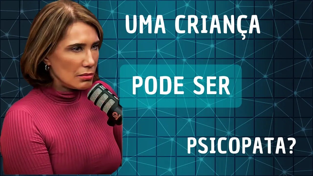 Uma criança pode ser PSICOPATA? Psicopatia tem cura em criança?