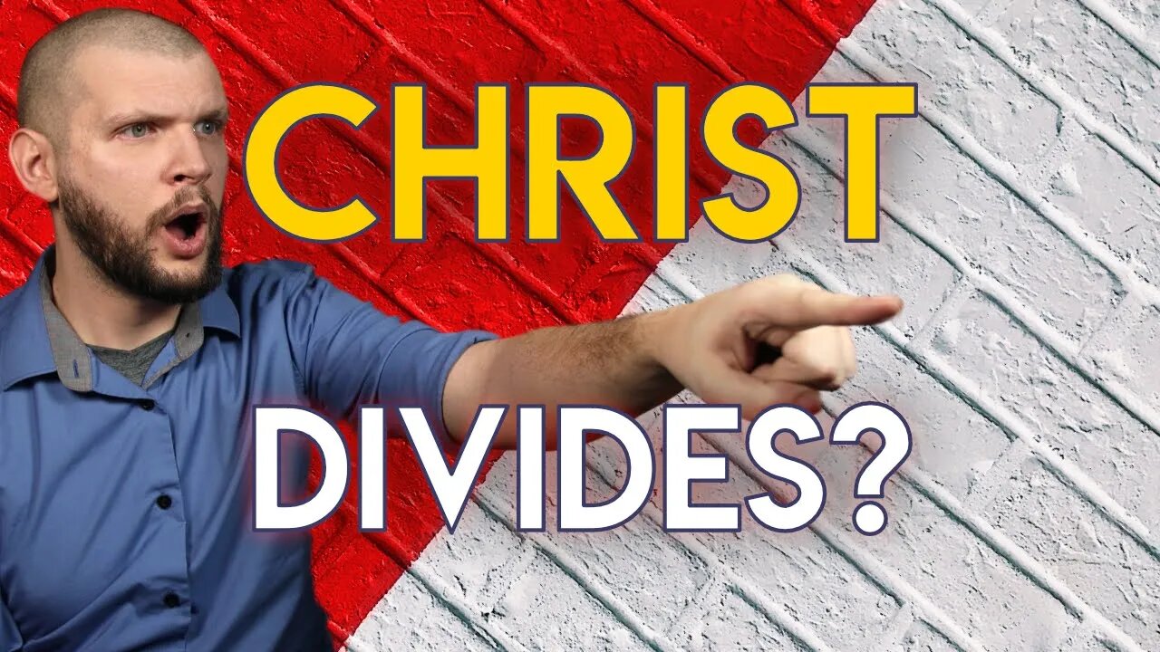 Christ Divides? // Gospel of Luke - Chapter 12