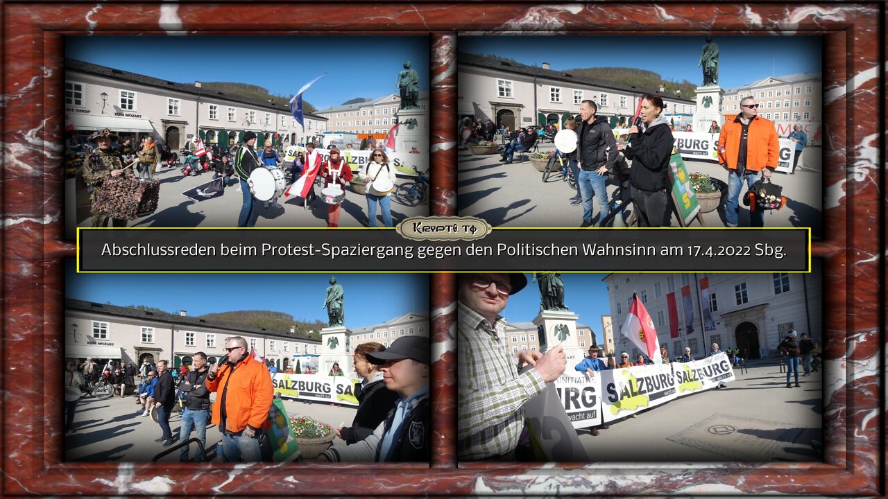 Abschlussreden beim Protest-Spaziergang gegen den Politischen Wahnsinn am 17.4.2022 Sbg.