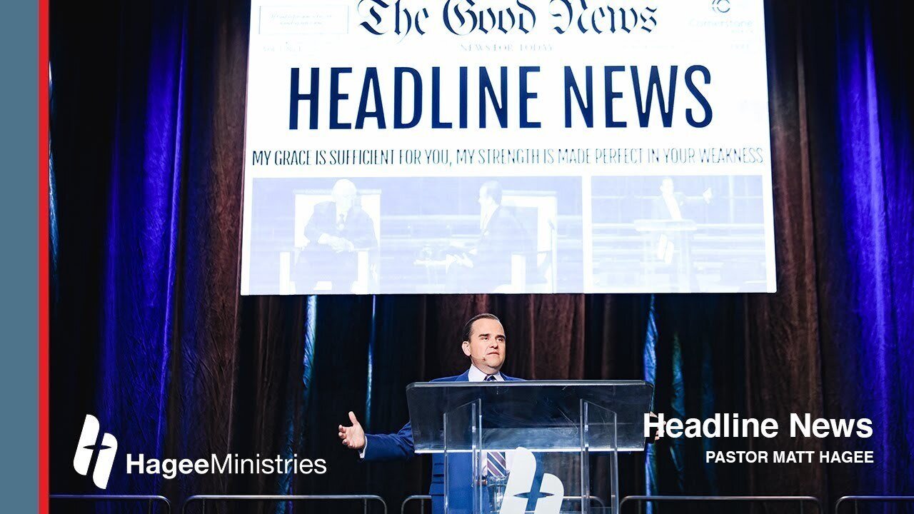 Pastor Matt Hagee - "Headline News"