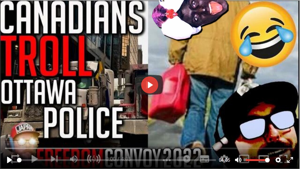 Truckers Troll Ottawa Police with Empty Fuel Cans - Freedom Convoy 2022