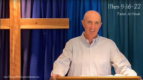 1Thessalonians 5:16-22 Glorifying God Through Gratitude, Pastor Jiri