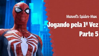 Marvel's Spider-Man Jogando pela primeira vez Part 5