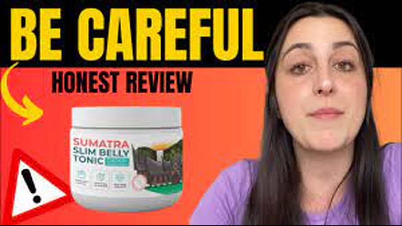 (⛔❌BEWARE!❌⛔)) Sumatra Slim Belly Tonic Weight Loss - SUMATRA SLIM REVIEW - SUMATRA SLIM TONIC