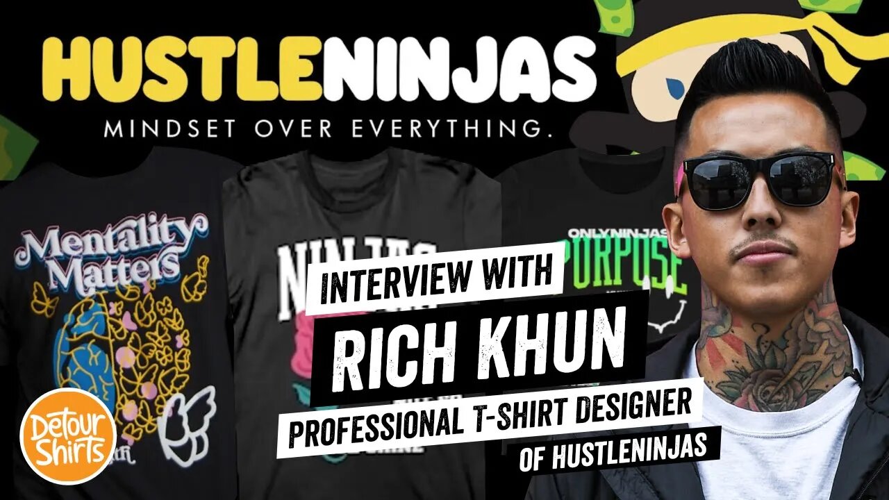 20 Tips with Rich Khun of Hustle Ninjas | YouTuber, Professional T-Shirt Designer & Entrepreneur