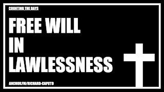 Free Will in Lawlessness