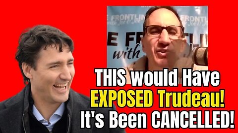 CANCELLED! This Would Have EXPOSED Trudeau for Who He Truly Is!