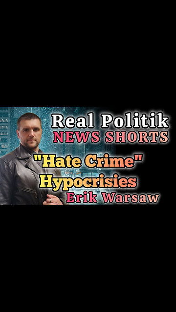 NEWS SHORTS: Hate Crime Hypocrisies