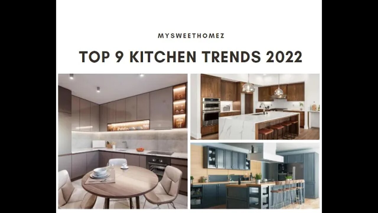 💡Top 9 Kitchen Trends 2022💡