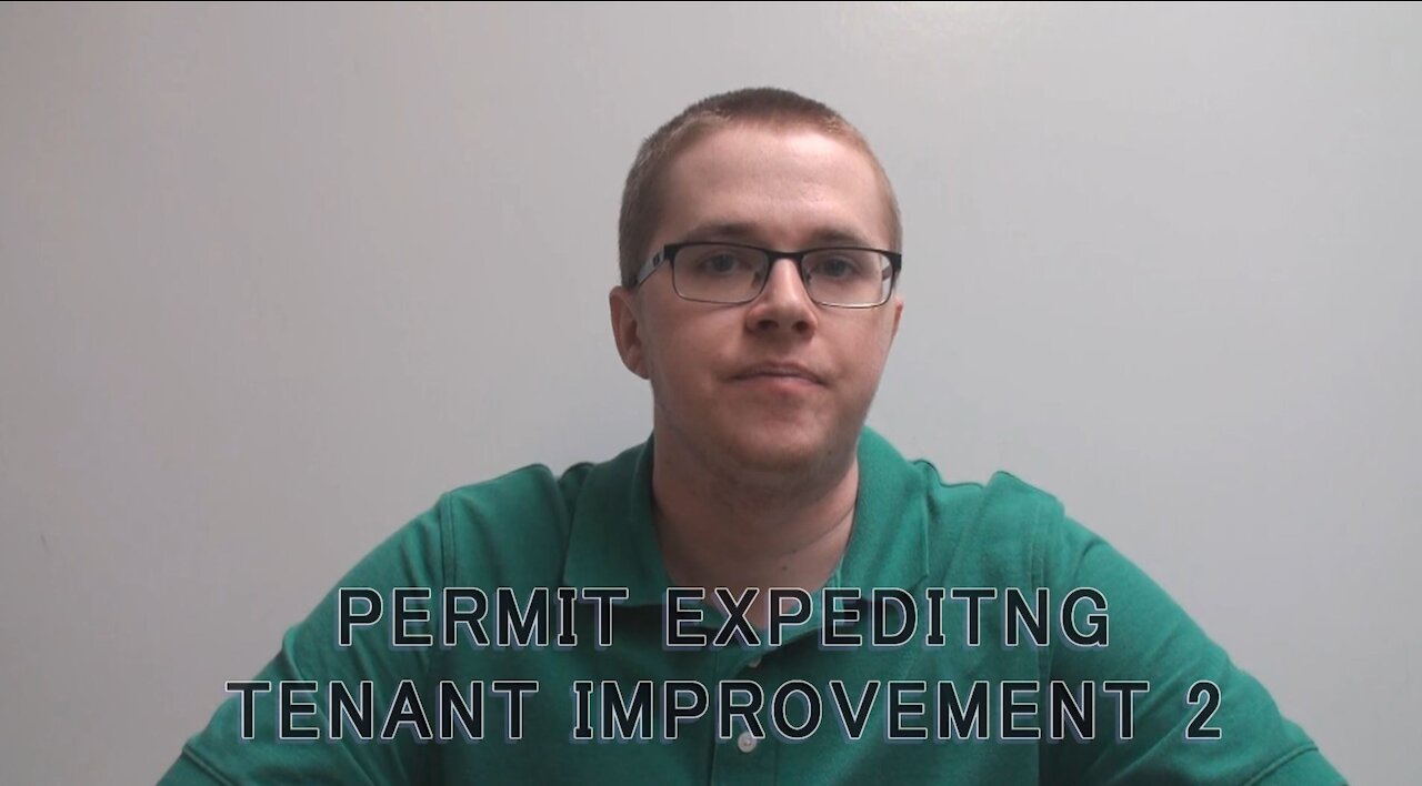 Permit Expediting: Tenant Improvement Part 2