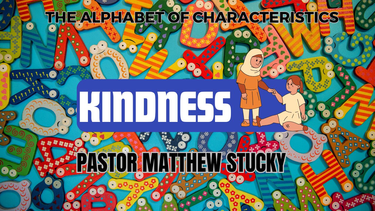 The Alphabet of Characteristics | Kindness | Boaz