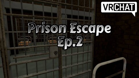 VRCHAT:Prison Escape[Ep.2]Time to kill a Prisoner w/Tailsly