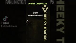 🎵 OUT NOW: Danny Gibson EP5 - Take Me (Baby) 🎵 #HardHouse #HardDance #CheekyTracks