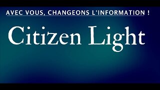 CITIZEN LIGHT, LA SOURCE C'EST VOUS !