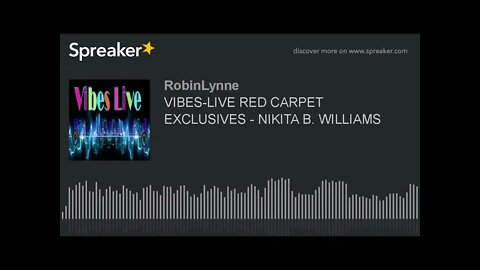 VIBES-LIVE RED CARPET EXCLUSIVES - NIKITA B. WILLIAMS