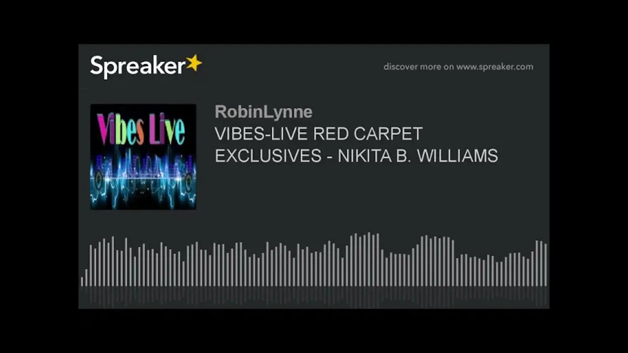 VIBES-LIVE RED CARPET EXCLUSIVES - NIKITA B. WILLIAMS