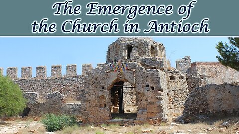 Emergence of the Church of Antioch