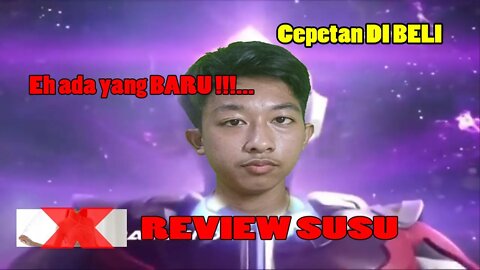 REVIEW SUSU - EH ADA YANG BARU