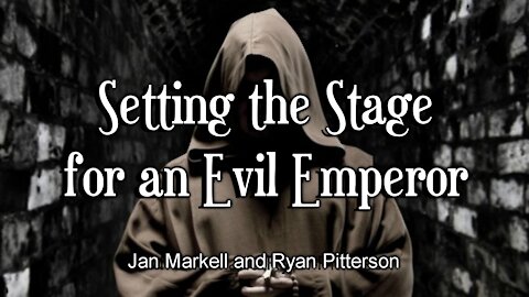 Setting the Stage for an Evil Emperor