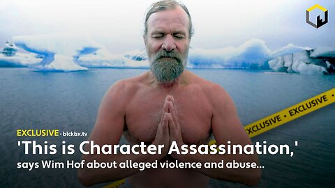 ‘This is Character Assassination!’ says Wim Hof about alleged violence and abuse...