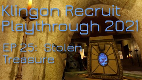 Klingon Recruit Playthrough EP 25: Stolen Treasure