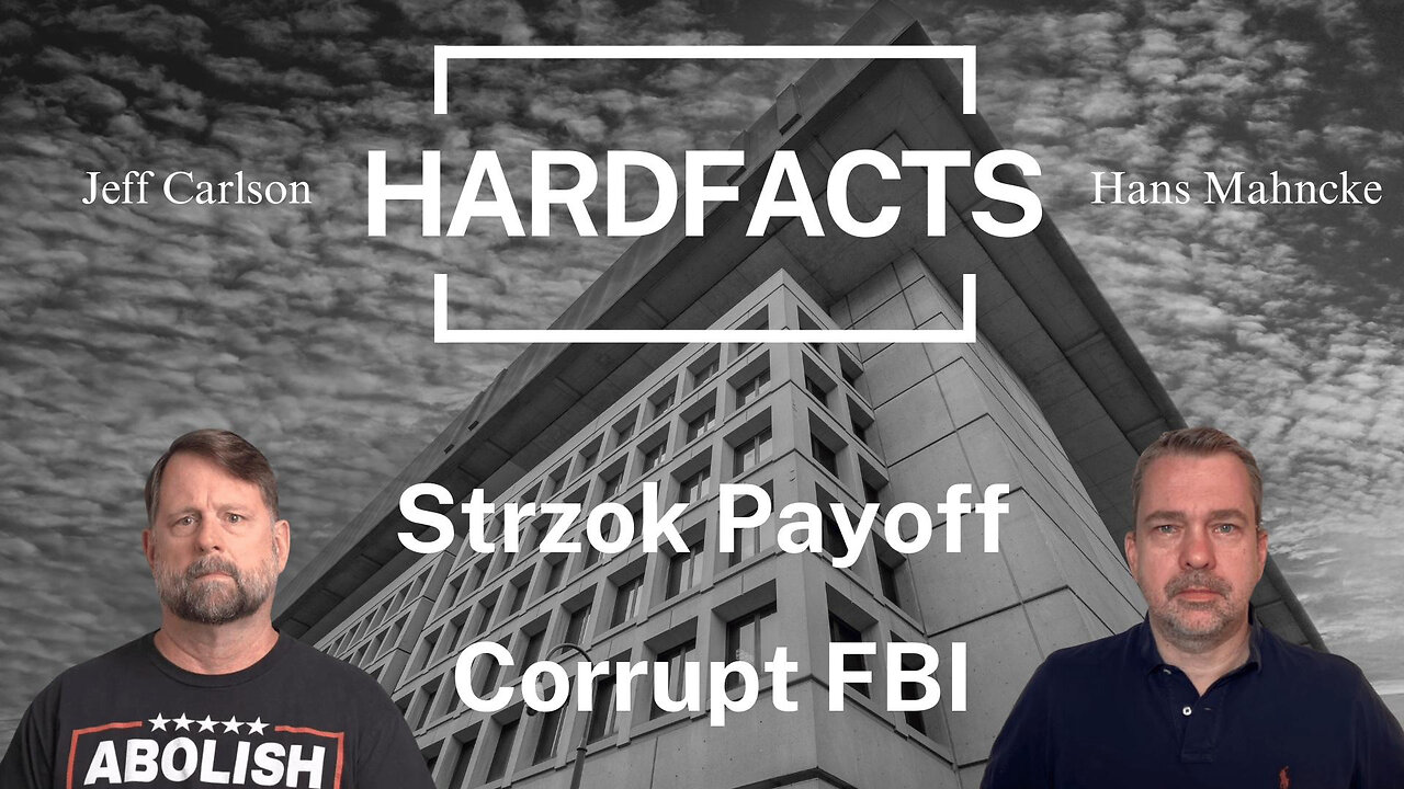 Strzok Payoff | HARDFACTS