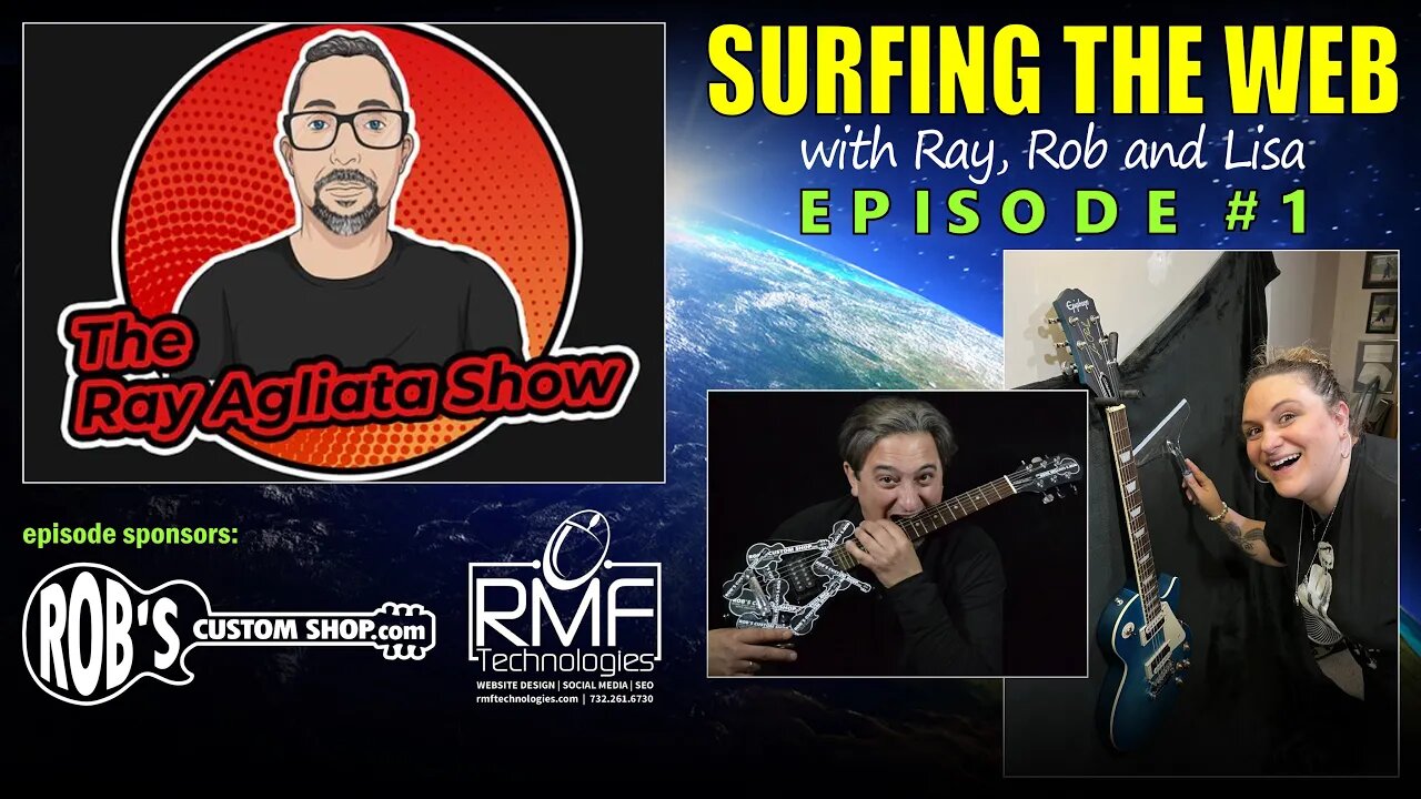 The Ray Agliata Show - SURFING THE WEB - Episode #1 - Full Episode - Ray, Rob and Lisa Surf The Web