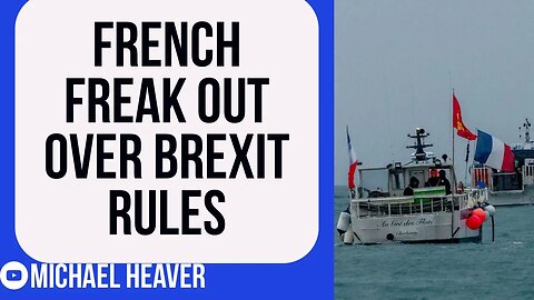 France FREAK OUT At UK Over Brexit Rules