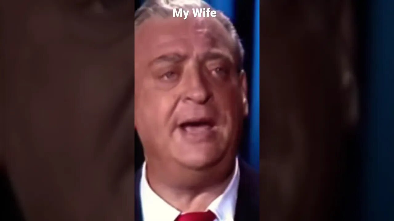 Rodney Dangerfield - “Who said you could play around with my wife?”