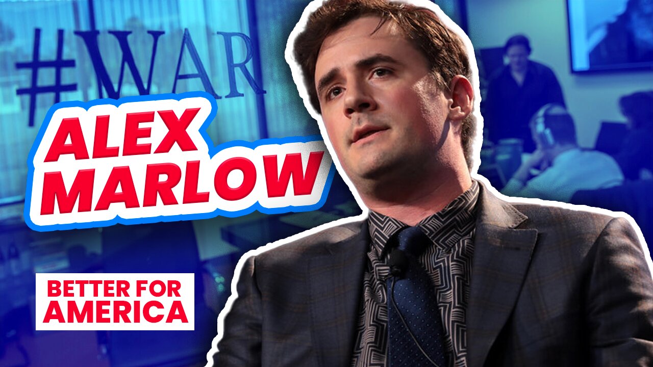 Fighting for Truth, Breaking Biden | Alex Marlow | EP 274