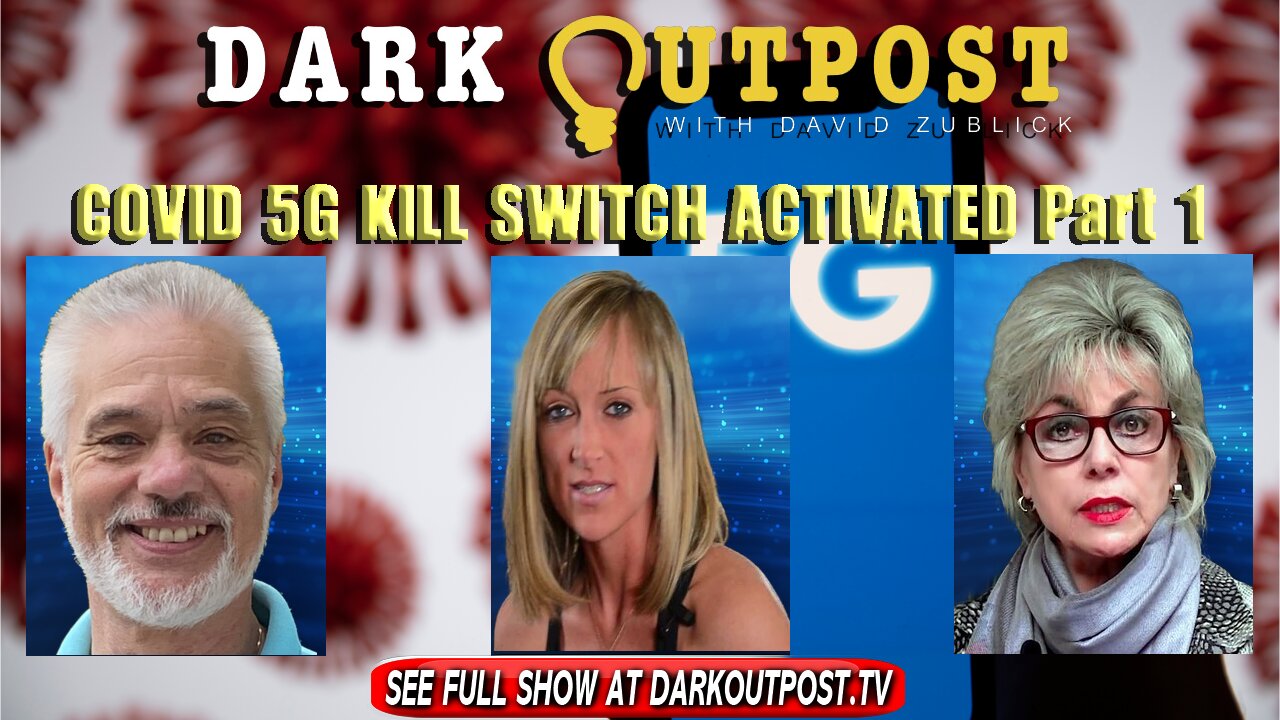 Dark Outpost 12-28-2021 COVID 5G Kill Switch Activated Part 1