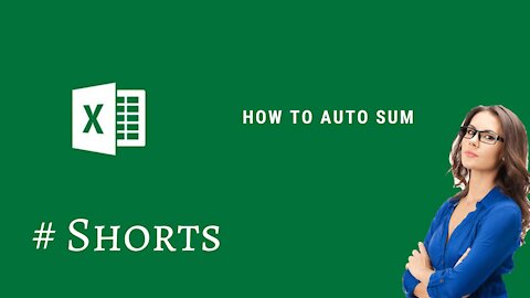 How to auto sum in Ms Excel