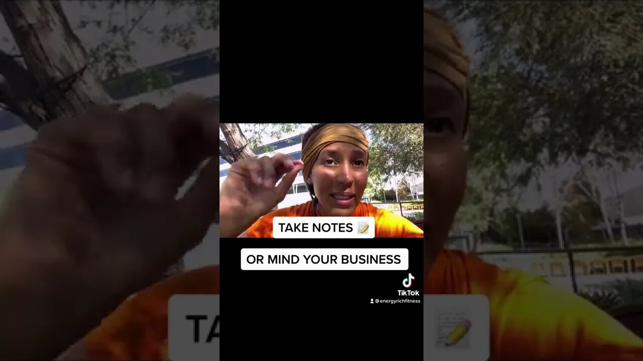 Take notes 📝 or learn to mind your business