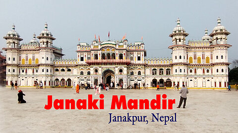 Travels to Janaki Mandir, Janakpur, Nepal