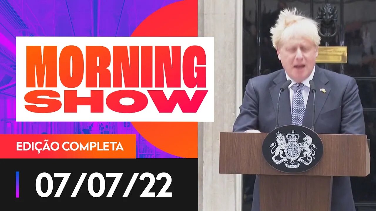 BORIS JOHNSON RENUNCIA - MORNING SHOW - 07/07/22