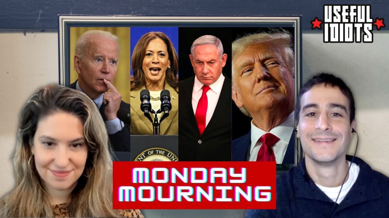 Useful Idiots Monday Mourning with Katie Halper and Aaron Maté