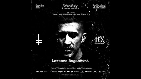 Lorenzo Raganzini @ HEX #004 Quarantine Streaming