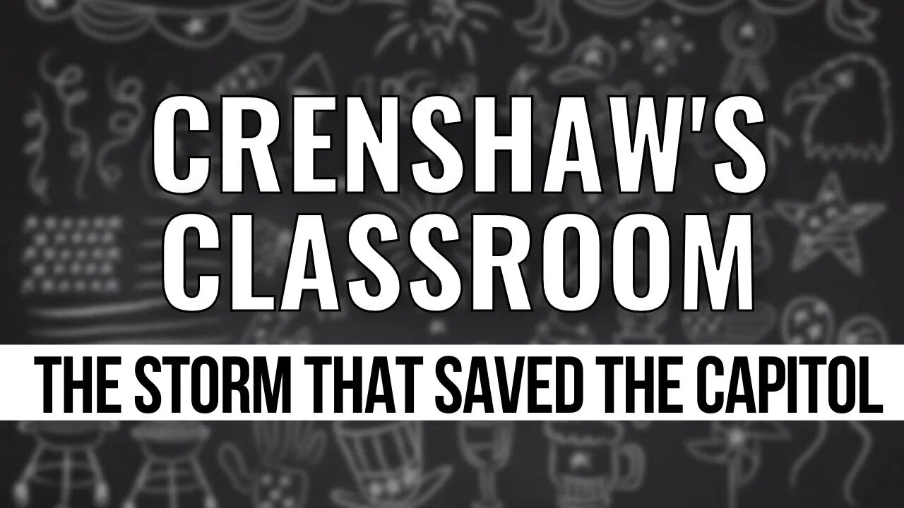 Crenshaw's Classroom: The Storm That Saved the Capitol