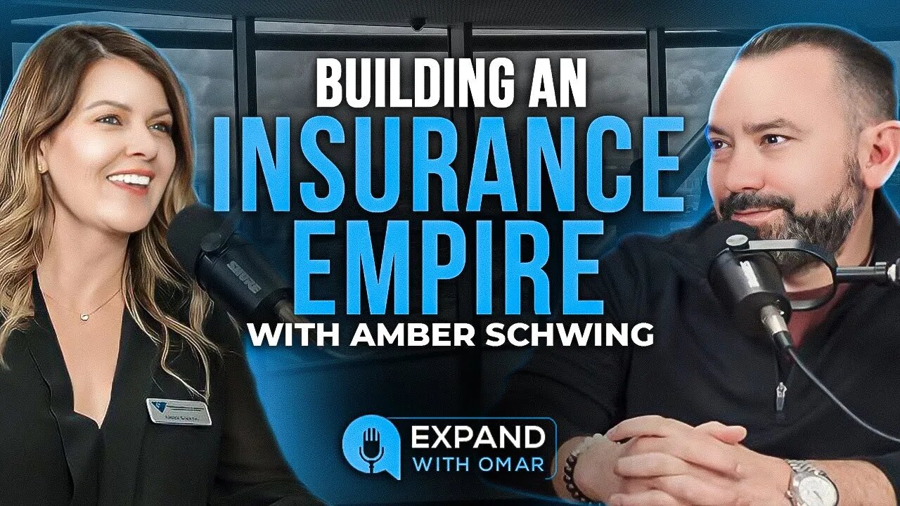 How to Build an Insurance Empire with Amber Schwing | Expand with Omar